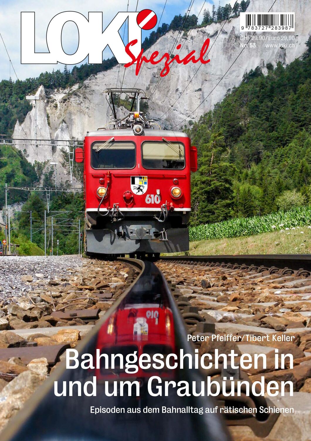 Cover: 9783727283987 | LOKI Spezial Nr. 53. Bahngeschichten in und um Graubünden | Pfeiffer