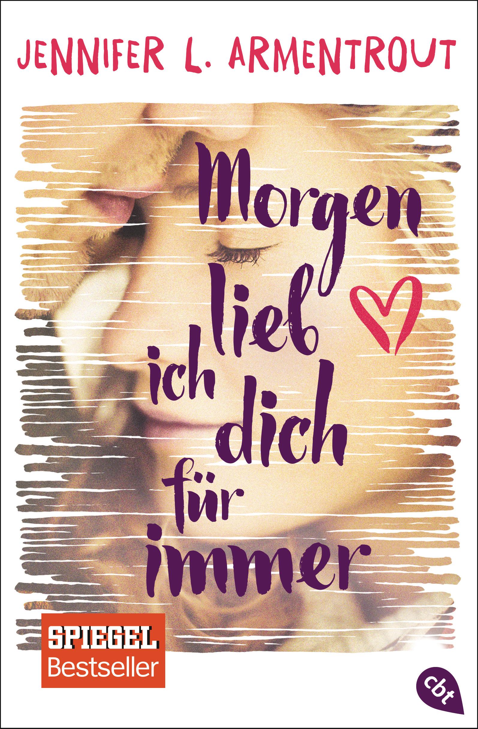 Cover: 9783570311417 | Morgen lieb ich dich für immer | Jennifer L. Armentrout | Taschenbuch