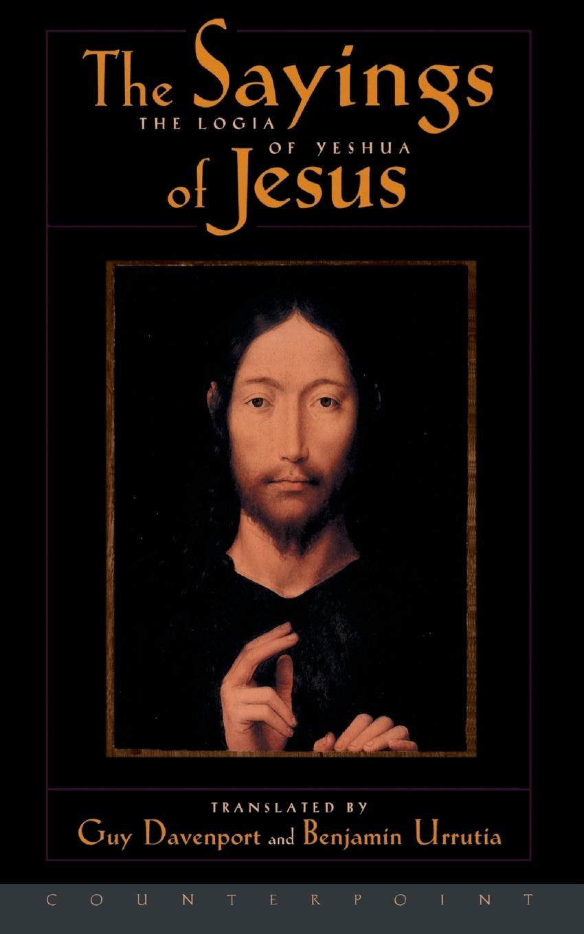 Cover: 9781887178709 | The Logia of Yeshua | The Sayings of Jesus | Guy Davenport | Buch