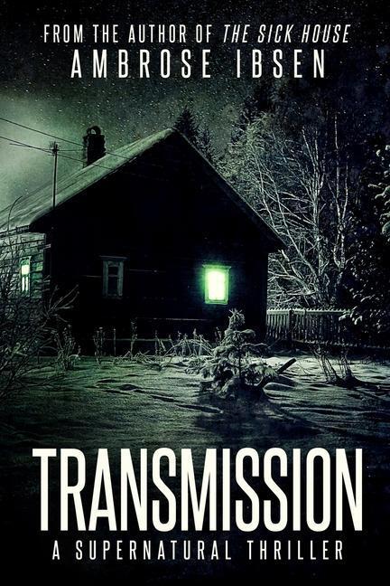 Cover: 9781720072966 | Transmission | Ambrose Ibsen | Taschenbuch | Englisch | 2018