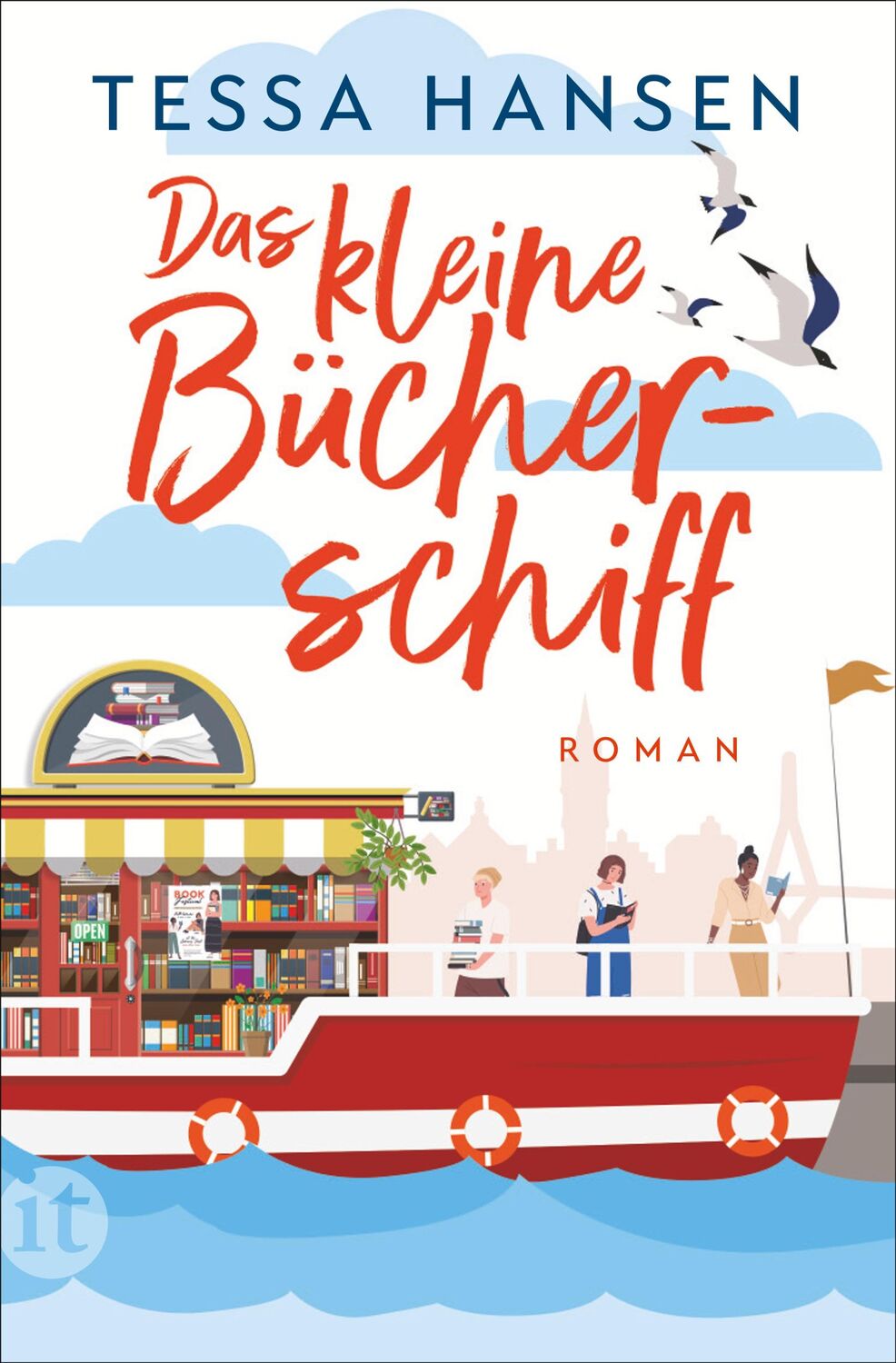 Cover: 9783458683032 | Das kleine Bücherschiff | Tessa Hansen | Taschenbuch | 410 S. | 2023