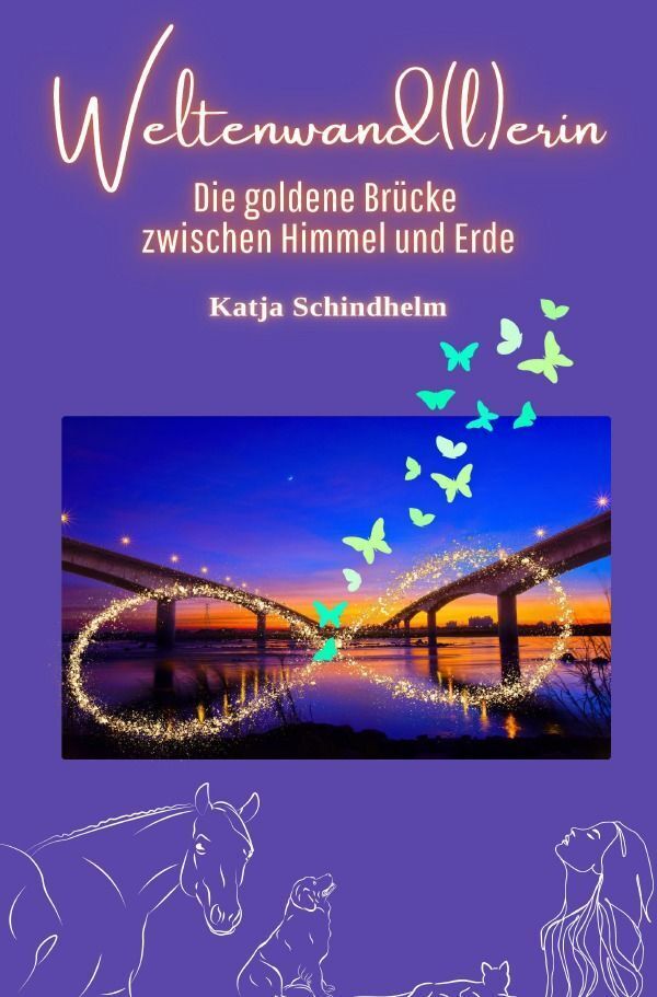 Cover: 9783758469251 | Weltenwand(l)erin | Die goldene Brücke zwischen Himmel und Erde. DE