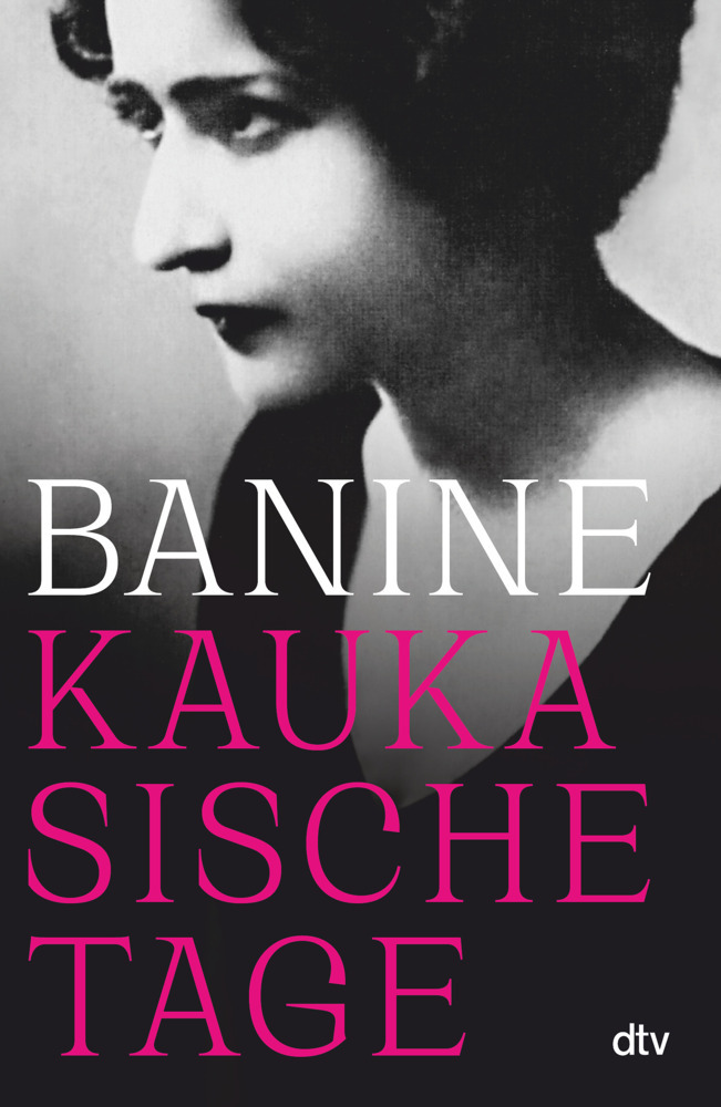 Cover: 9783423282345 | Kaukasische Tage | Banine | Buch | 320 S. | Deutsch | 2021 | DTV