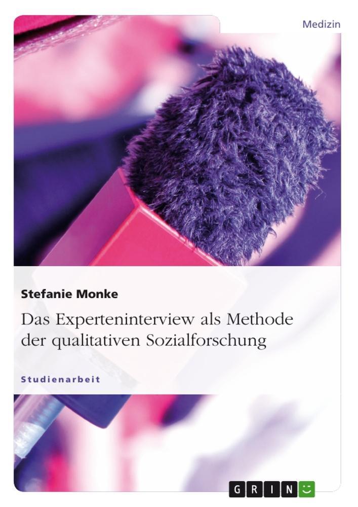 Cover: 9783640183760 | Das Experteninterview als Methode der qualitativen Sozialforschung