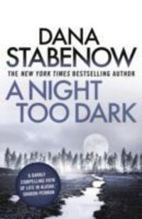 Cover: 9781908800787 | A Night Too Dark | Dana Stabenow | Taschenbuch | Englisch | 2014