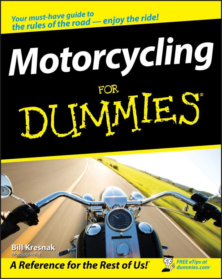 Cover: 9780470245873 | Motorcycling For Dummies | Bill Kresnak | Taschenbuch | 384 S. | 2008