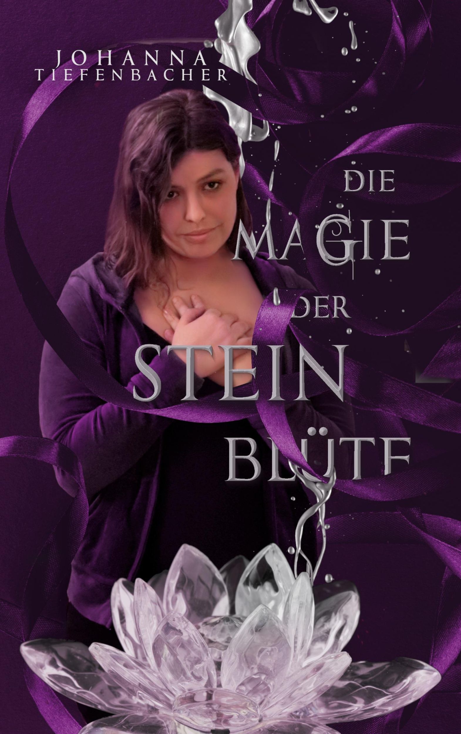 Cover: 9783753446783 | Die Magie der Steinblüte | Johanna Tiefenbacher | Taschenbuch | 696 S.