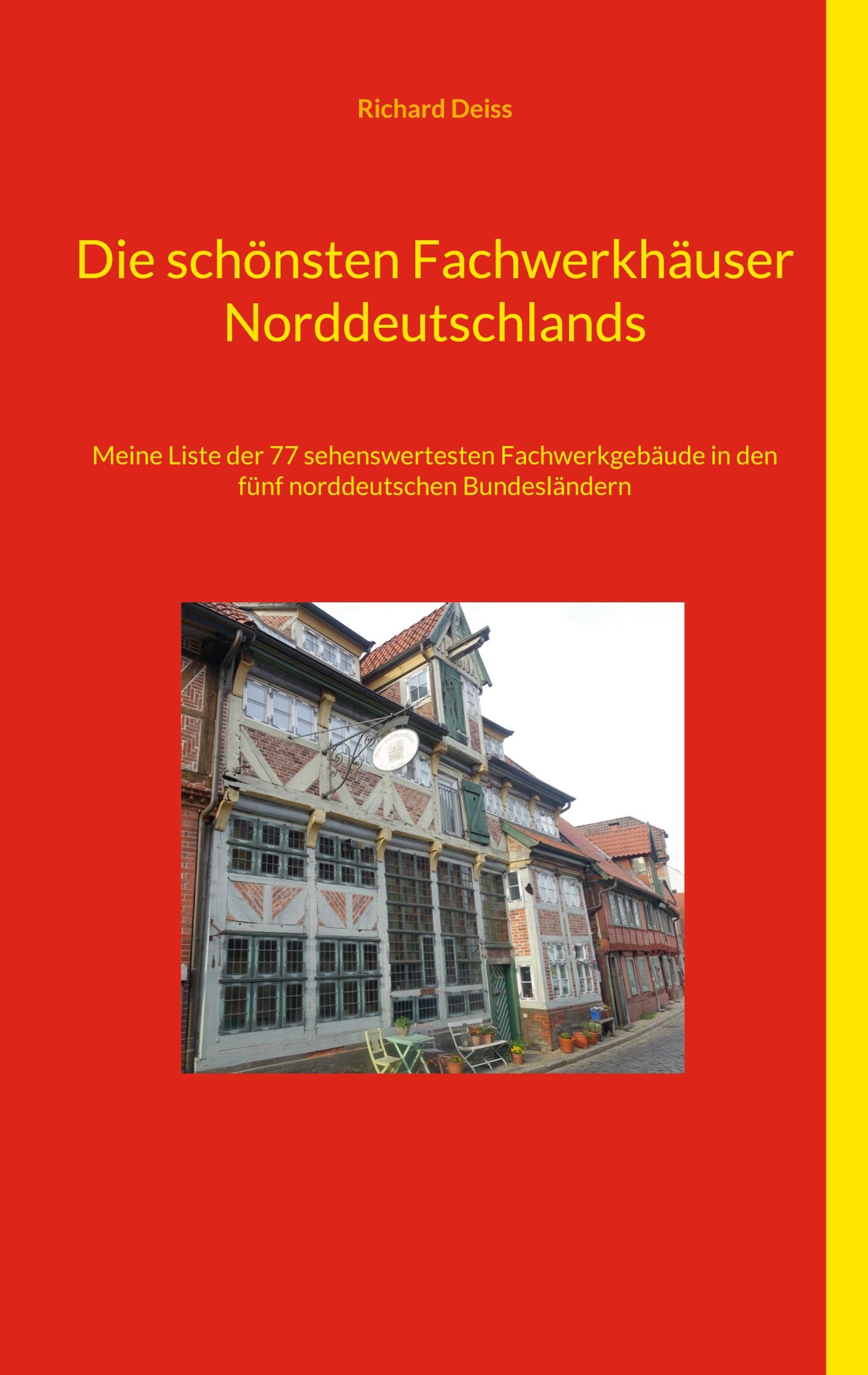 Cover: 9783758382765 | Die schönsten Fachwerkhäuser Norddeutschlands | Richard Deiss | Buch