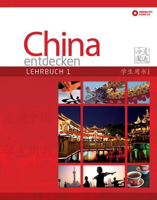 Cover: 9783905816518 | China entdecken - Lehrbuch 1 | Anqi Ding (u. a.) | Taschenbuch | 2015