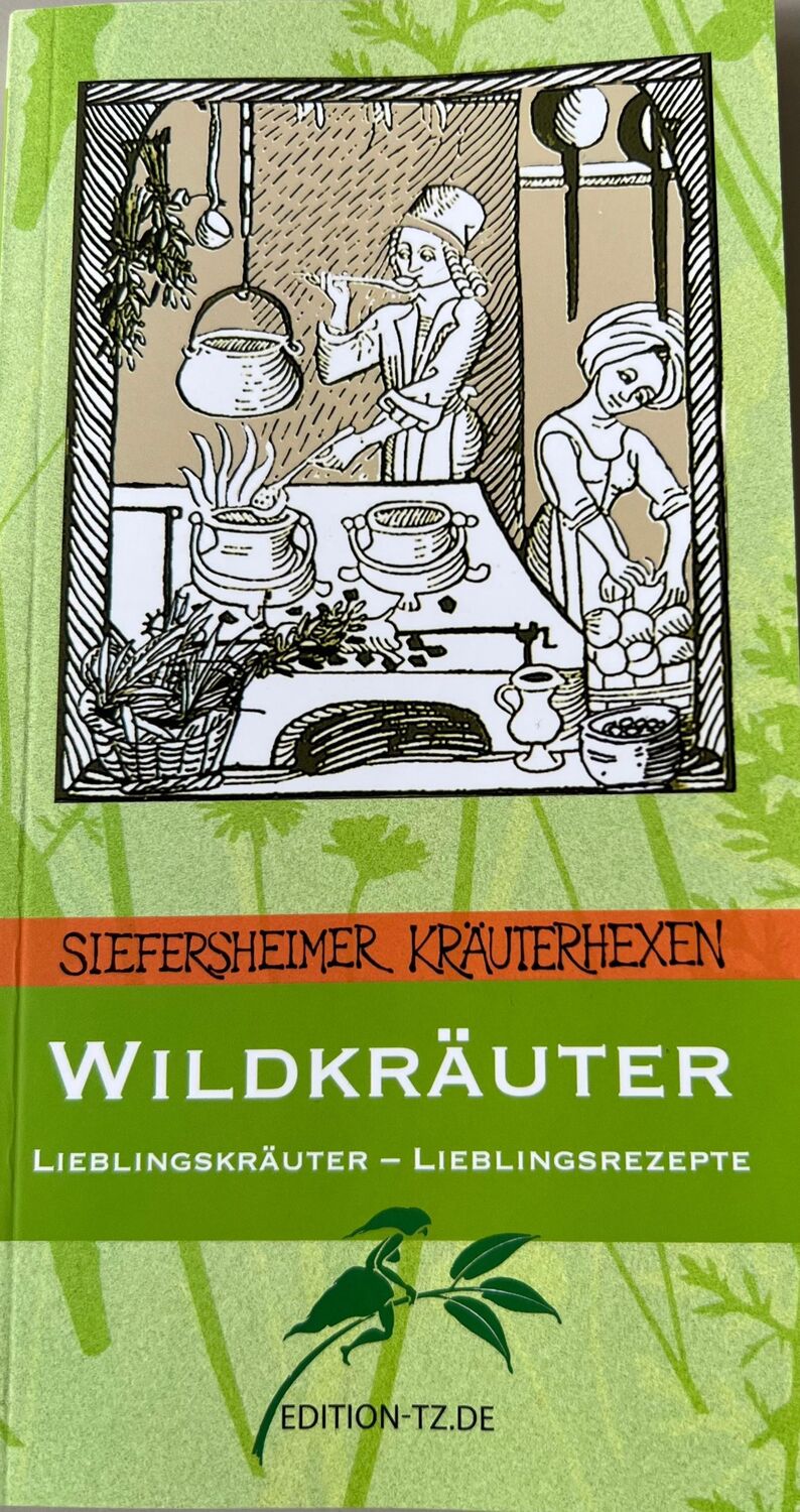 Cover: 9783960310235 | Wildkräuter | Lieblingskräuter - Lieblingsrezepte | Siefersheimer