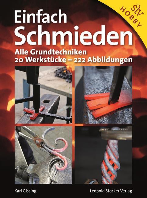 Cover: 9783702013523 | Einfach Schmieden | Karl Gissing | Buch | 128 S. | Deutsch | 2012