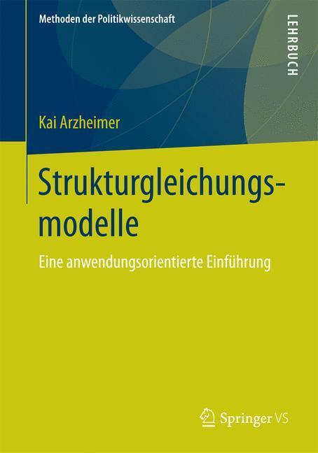 Cover: 9783658096083 | Strukturgleichungsmodelle | Eine anwendungsorientierte Einführung