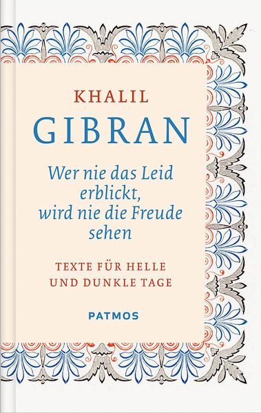 Cover: 9783843601764 | Wer nie das Leid erblickt, wird nie die Freude sehen | Khalil Gibran