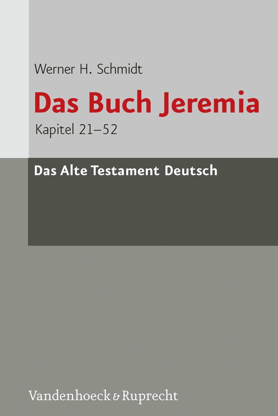 Cover: 9783525512067 | Das Buch Jeremia | Kapitel 21-52 | Werner H. Schmidt | Buch | 342 S.