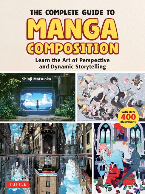 Cover: 9784805318010 | The Complete Guide to Manga Composition | Shinji Matsuoka | Buch