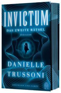 Cover: 9783455016994 | Invictum | Das zweite Rätsel | Danielle Trussoni | Taschenbuch | 2024