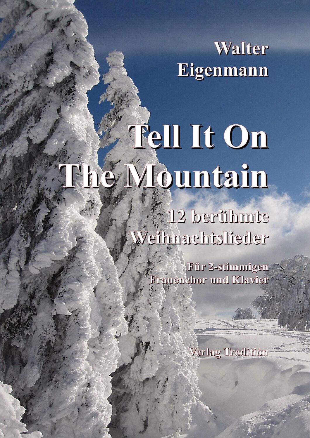 Cover: 9783749747023 | Tell It On The Mountain - 12 berühmte Weihnachtslieder für...