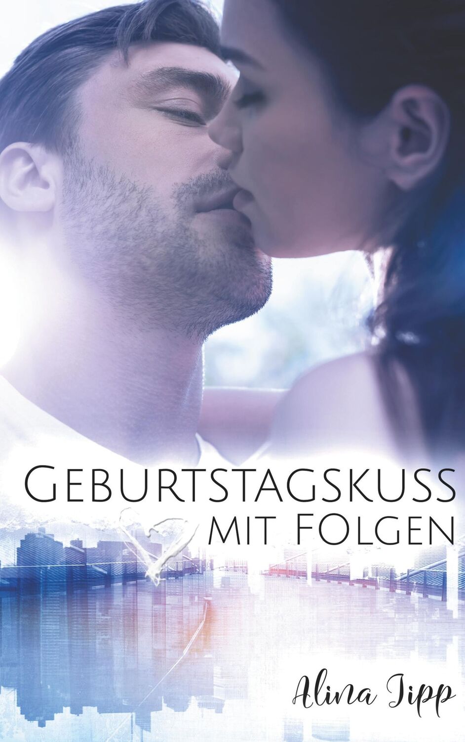 Cover: 9783746013565 | Geburtstagskuss mit Folgen | Alina Jipp | Taschenbuch | Die Bakers