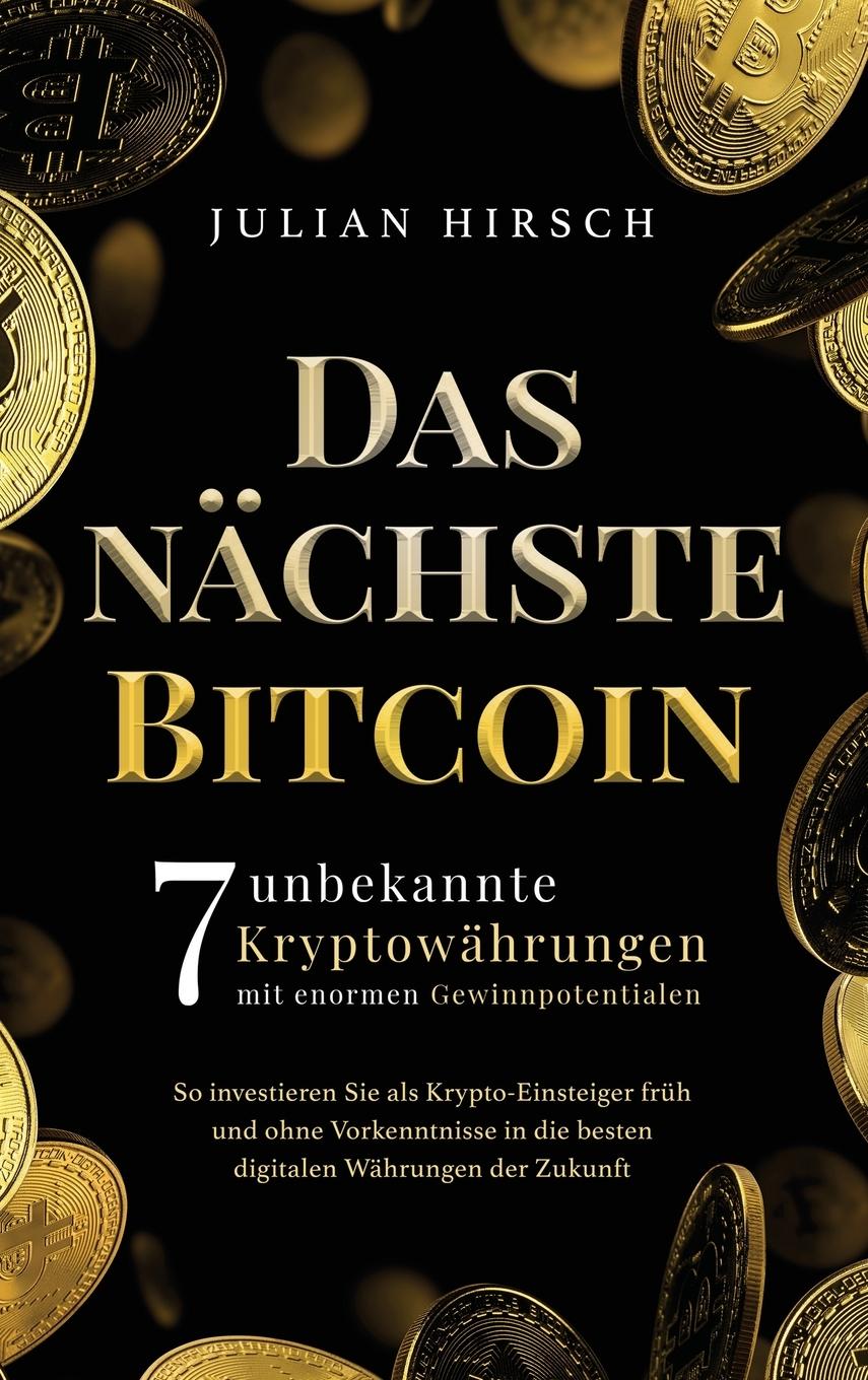 Cover: 9781647802776 | Das nächste Bitcoin | Julian Hirsch | Buch | 2021 | SEC Invest Verlag