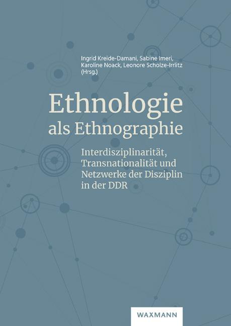 Cover: 9783830948209 | Ethnologie als Ethnographie | Ingrid Kreide-Damani (u. a.) | Buch