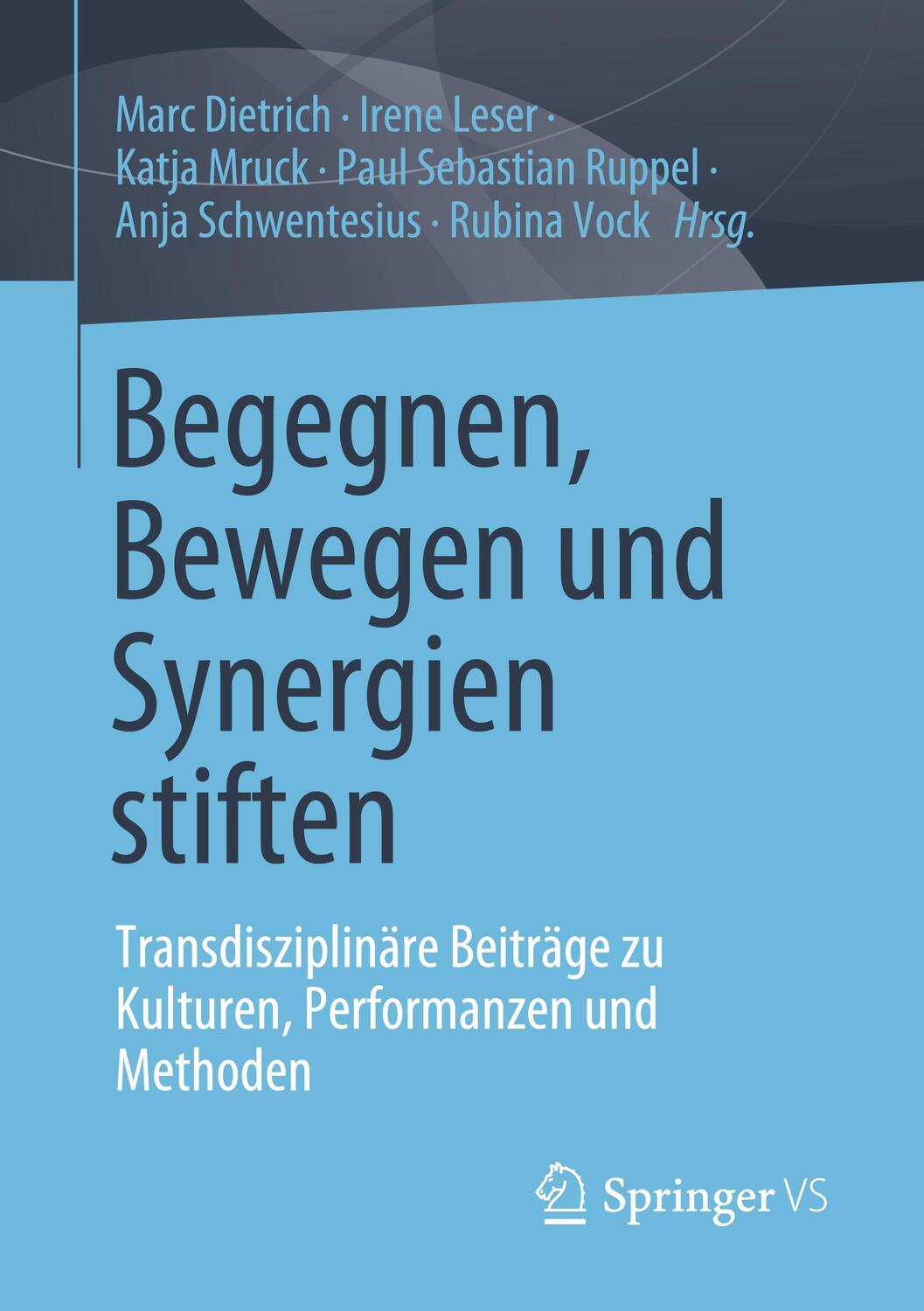 Cover: 9783658336318 | Begegnen, Bewegen und Synergien stiften | Marc Dietrich (u. a.) | Buch