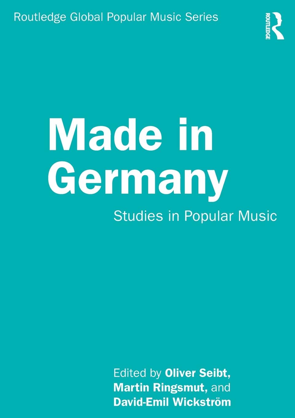 Cover: 9780815391784 | Made in Germany | Studies in Popular Music | David-Emil Wickström