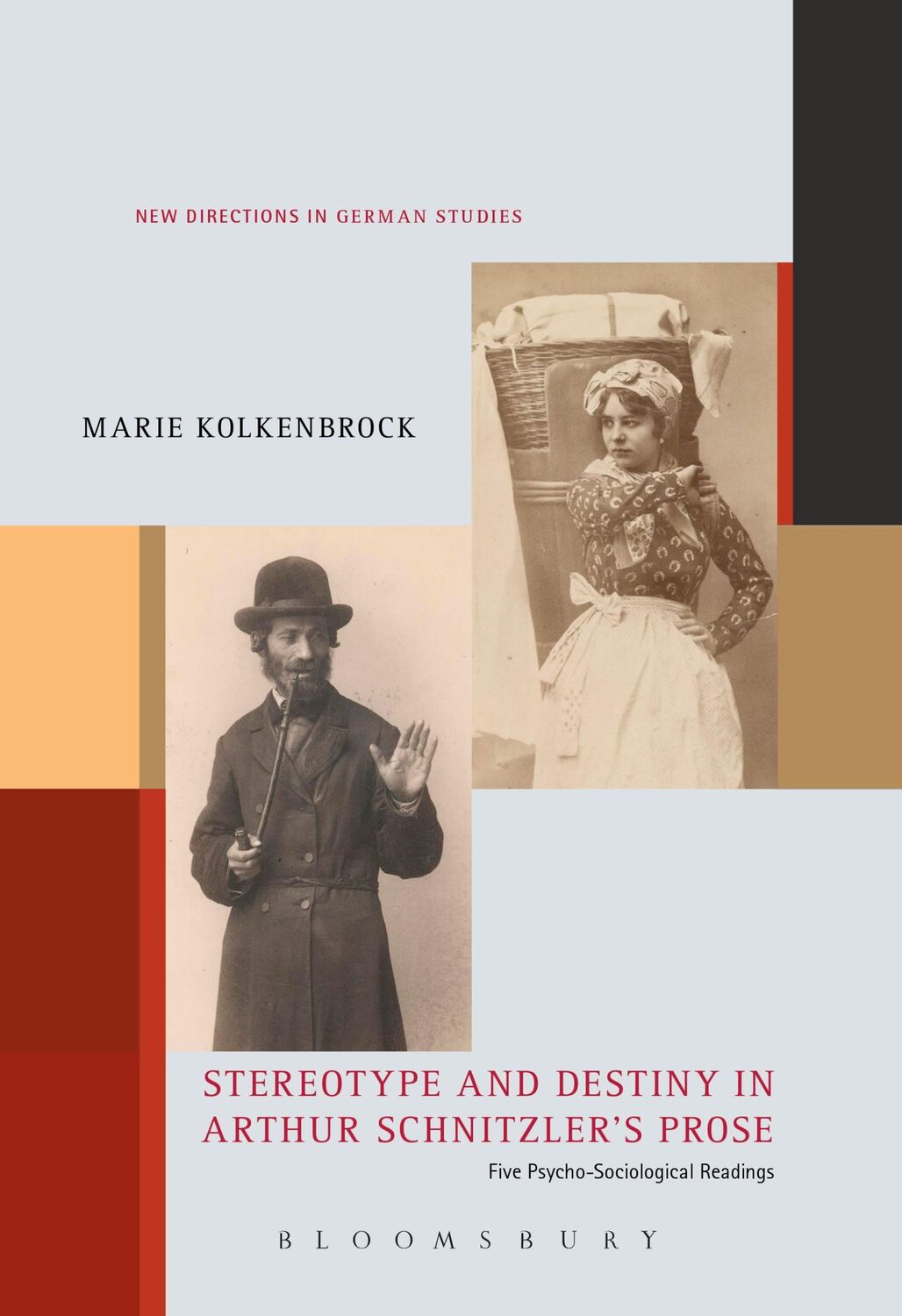 Cover: 9781501357329 | Stereotype and Destiny in Arthur Schnitzler's Prose | Kolkenbrock