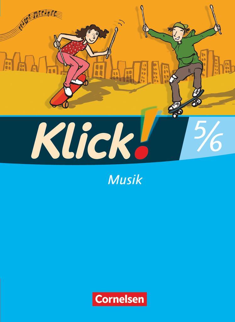 Cover: 9783060820825 | Klick! Musik 5./6. Schuljahr. Schülerbuch mit Beilage...