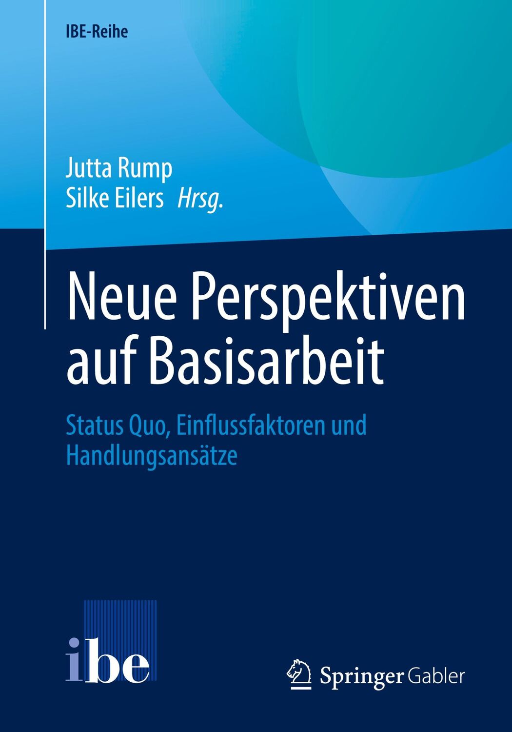 Cover: 9783662679197 | Neue Perspektiven auf Basisarbeit | Silke Eilers (u. a.) | Taschenbuch