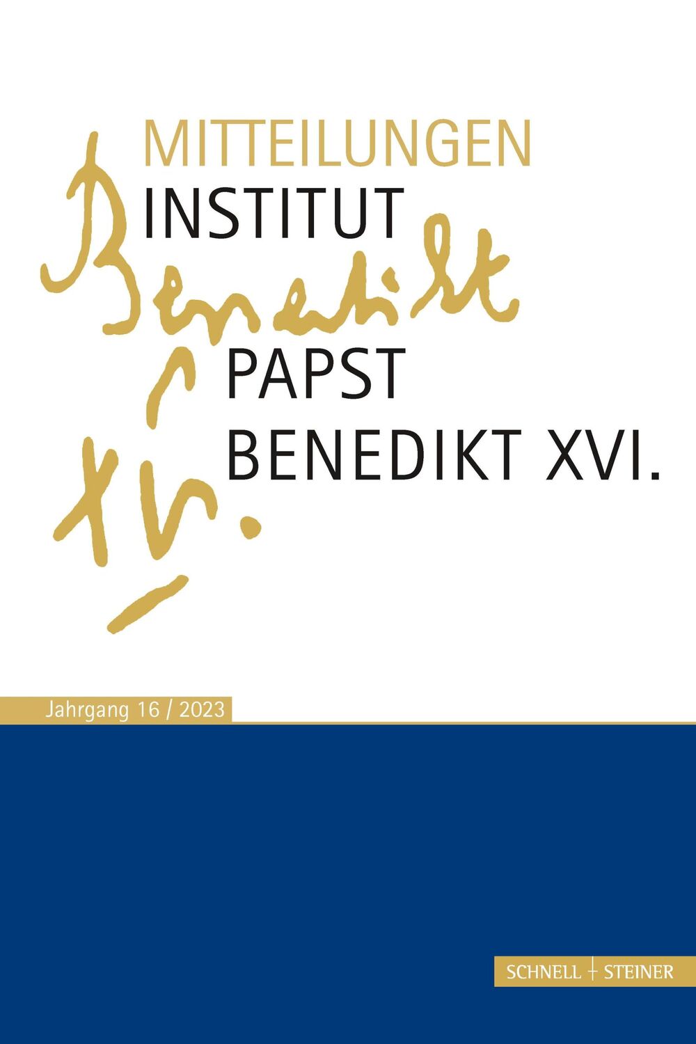 Cover: 9783795438531 | Mitteilungen Institut Papst Benedikt XVI. | Bd. 16 | Taschenbuch