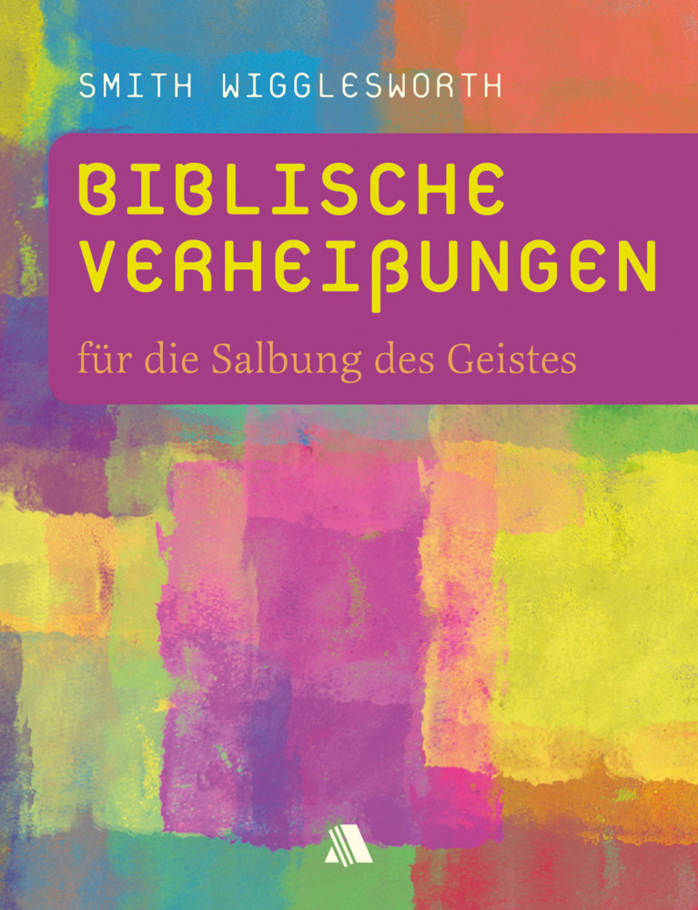 Cover: 9783954590186 | Biblische Verheißungen für die Salbung des Geistes | Wigglesworth