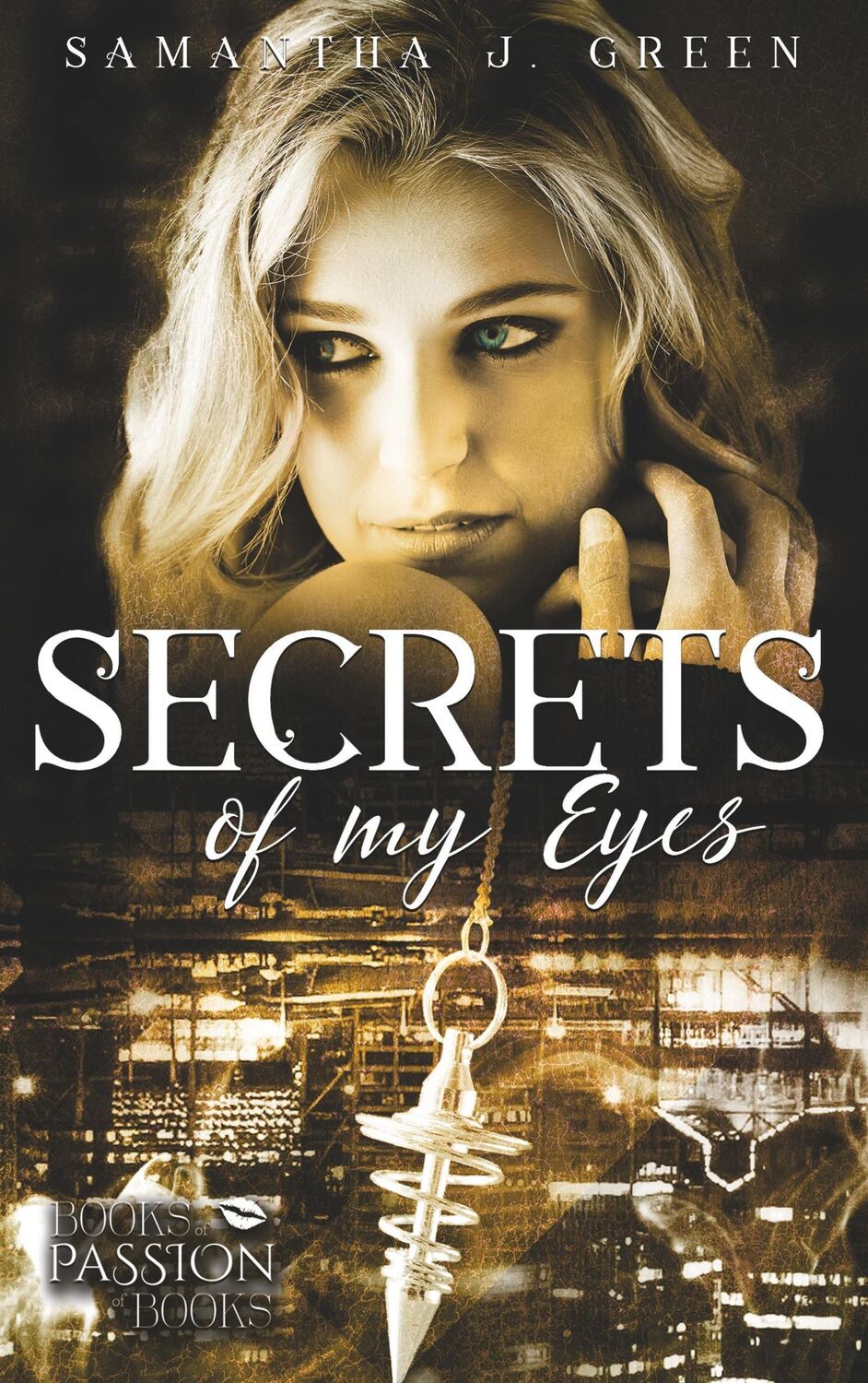 Cover: 9783744886253 | Secrets of My Eyes | Samantha J. Green | Taschenbuch | Secrets of Eyes