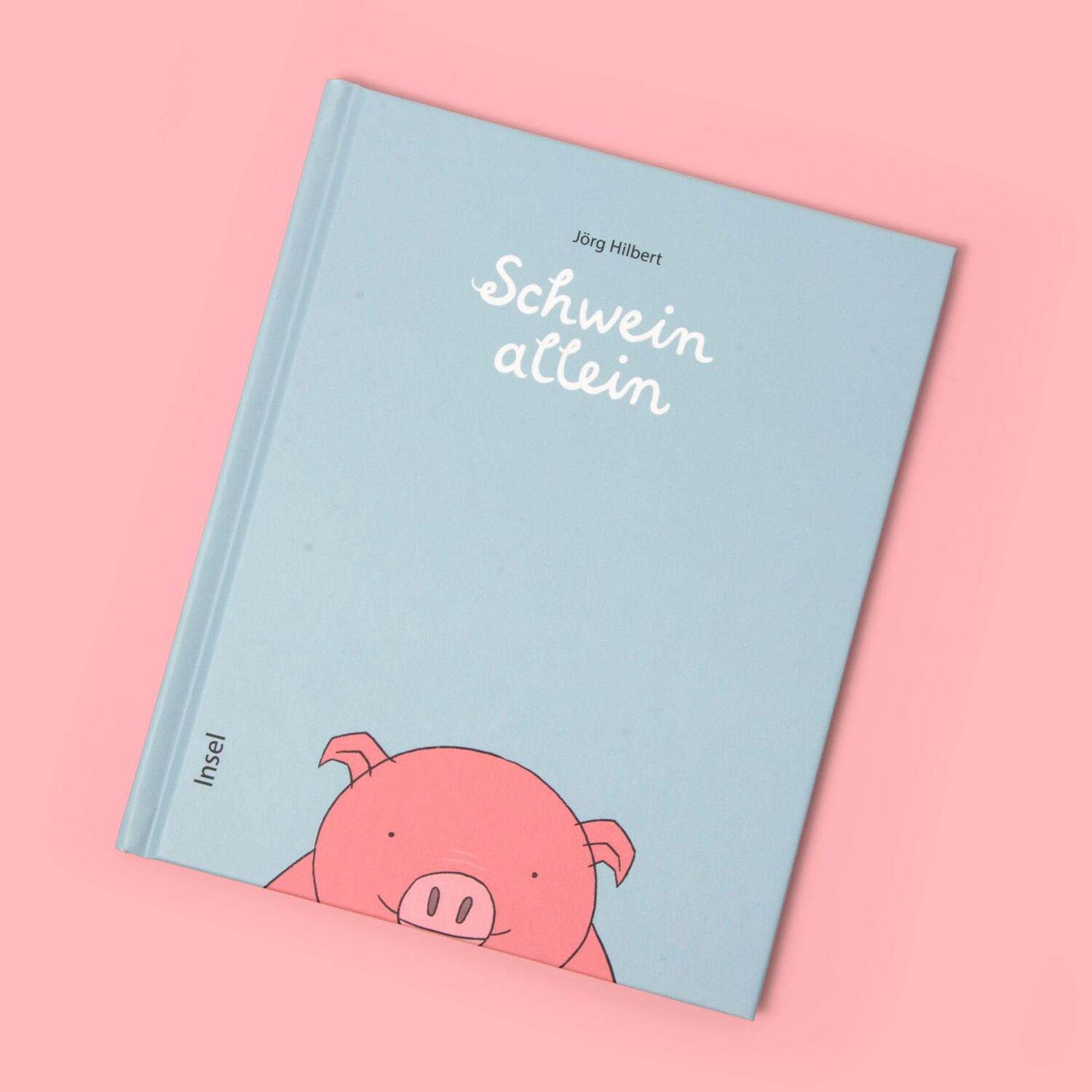 Bild: 9783458643586 | Schwein allein | Jörg Hilbert | Buch | 32 S. | Deutsch | 2023