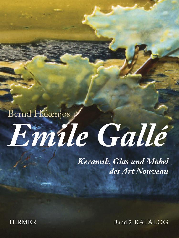 Cover: 9783777456119 | Emile Gallé | Bernd Hakenjos | Buch | 520 S. | Deutsch | 2012 | Hirmer