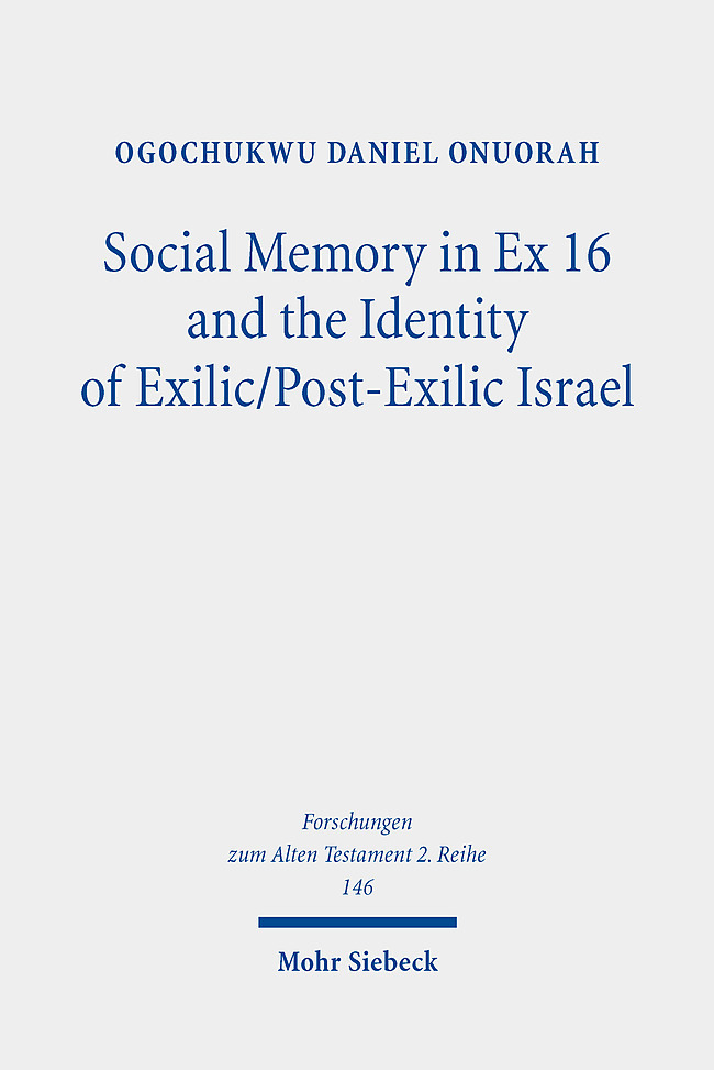 Cover: 9783161624063 | Social Memory in Ex 16 and the Identity of Exilic/Post-Exilic Israel