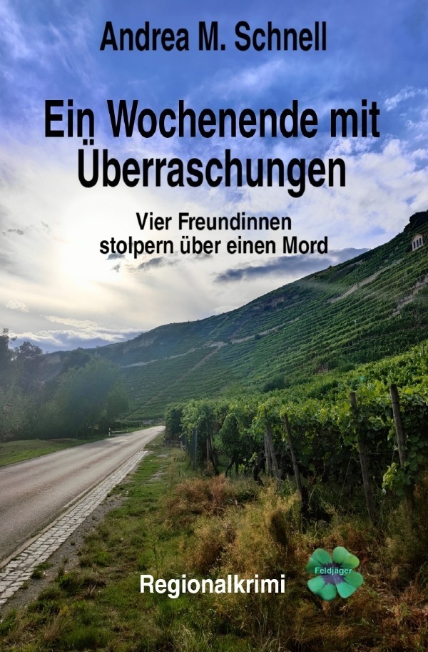 Cover: 9783757569952 | Ein Wochenende mit Überraschungen | Andrea M. Schnell | Taschenbuch