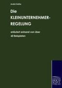 Cover: 9783941482265 | Die Kleinunternehmerregelung | erläutert anhand von über 60 Beispielen