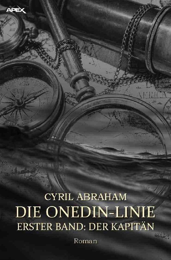 Cover: 9783754168271 | DIE ONEDIN-LINIE: ERSTER BAND - DER KAPITÄN | Cyril Abraham | Buch