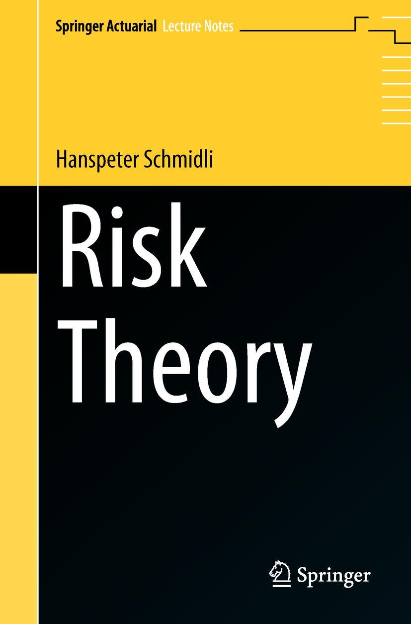 Cover: 9783319720043 | Risk Theory | Hanspeter Schmidli | Taschenbuch | xii | Englisch | 2018