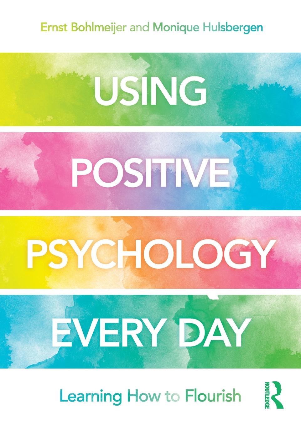 Cover: 9780815362234 | Using Positive Psychology Every Day | Learning How to Flourish | Buch