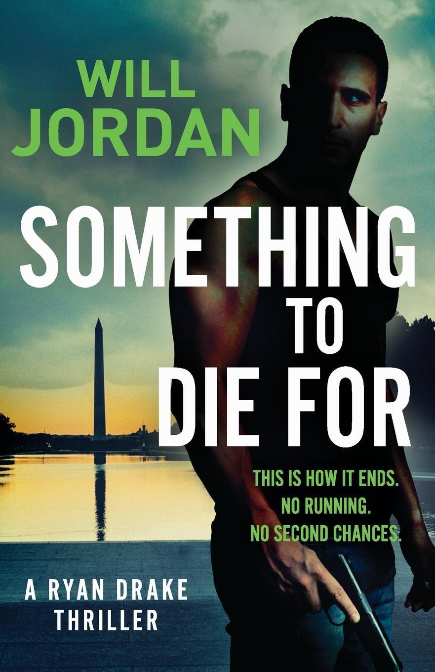 Cover: 9781800322011 | Something to Die For | Will Jordan | Taschenbuch | Ryan Drake | 2020