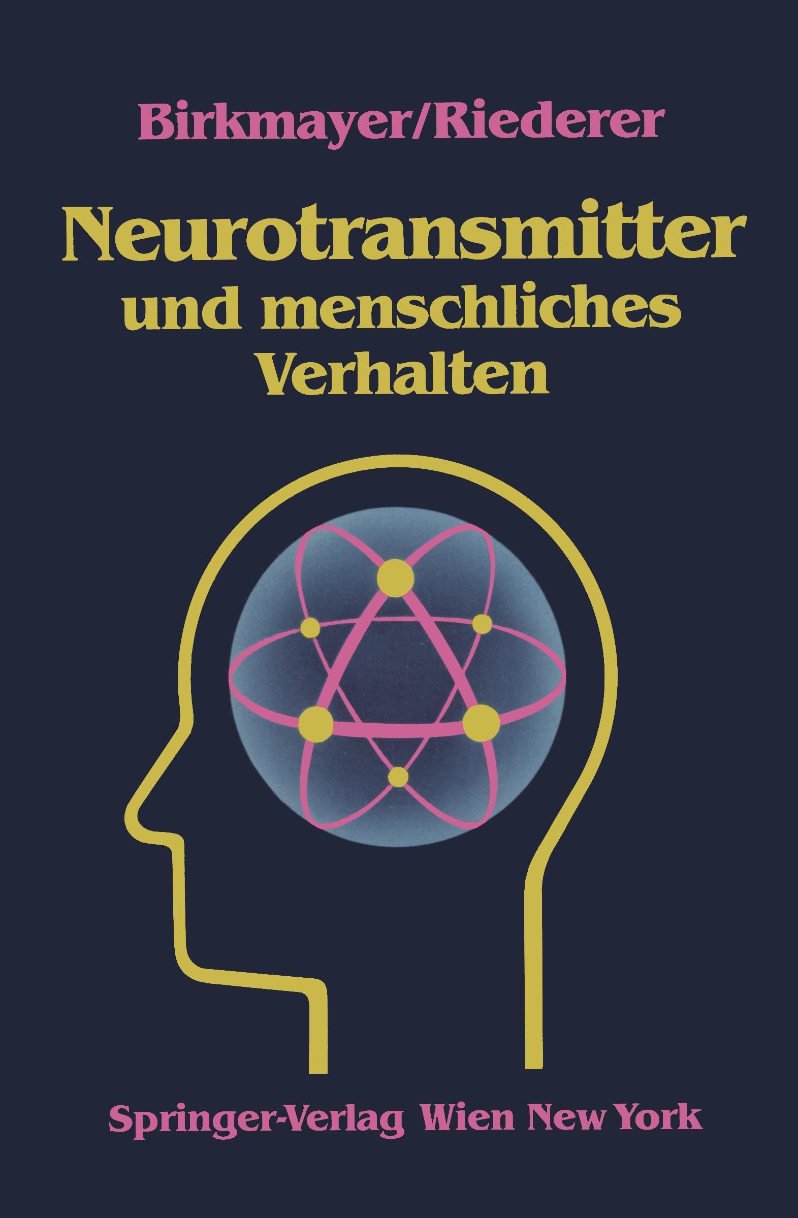 Cover: 9783211819234 | Neurotransmitter und menschliches Verhalten | P. Riederer (u. a.)