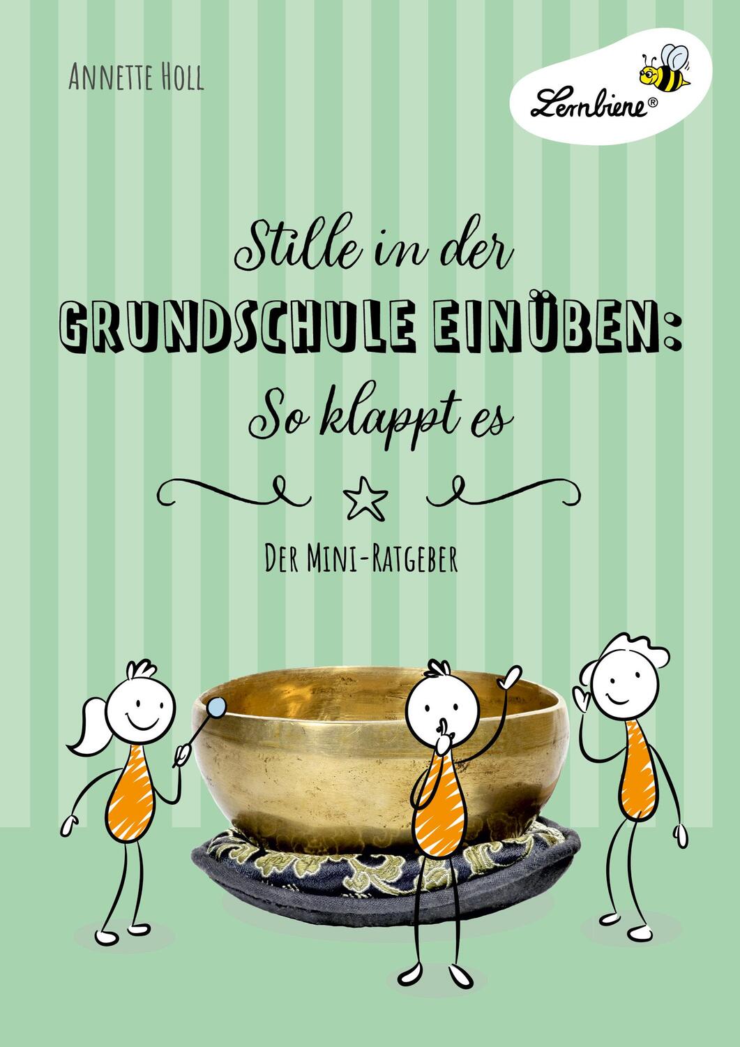 Cover: 9783746806648 | Stille in der Grundschule einüben: So klappt es (PR) | Annette Holl