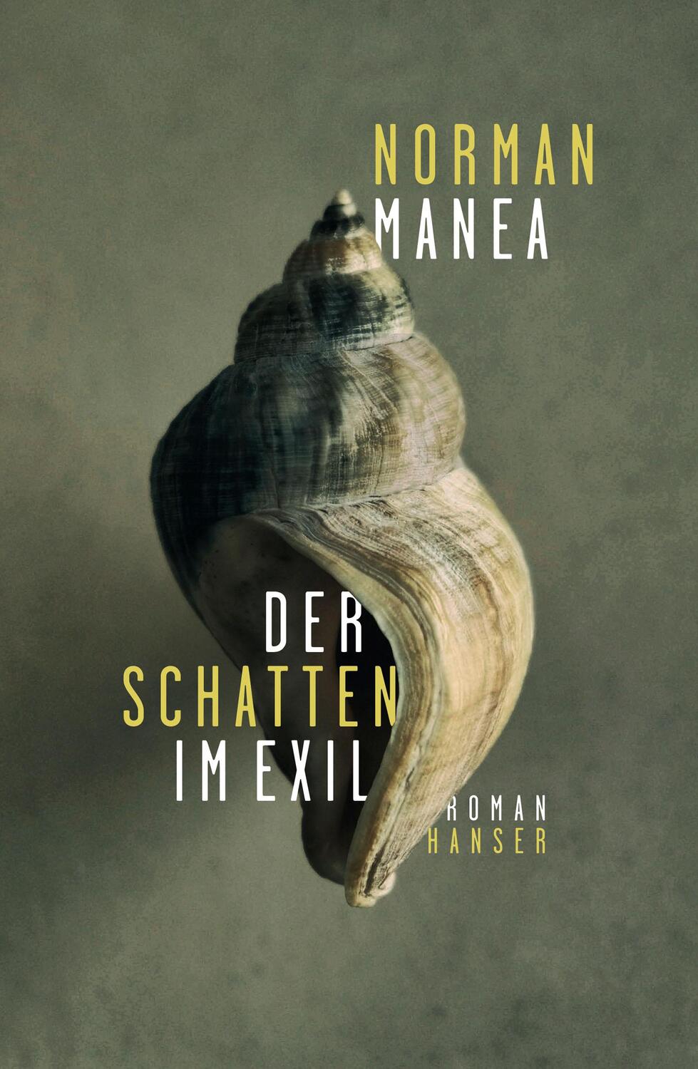 Cover: 9783446276284 | Der Schatten im Exil | Roman | Norman Manea | Buch | 320 S. | Deutsch