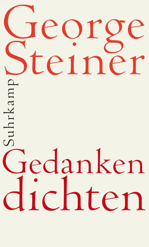 Cover: 9783518422618 | Gedanken dichten | George Steiner | Buch | 305 S. | Deutsch | 2011