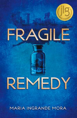 Cover: 9781635830569 | Fragile Remedy | Maria Ingrande Mora | Taschenbuch | Englisch | 2021