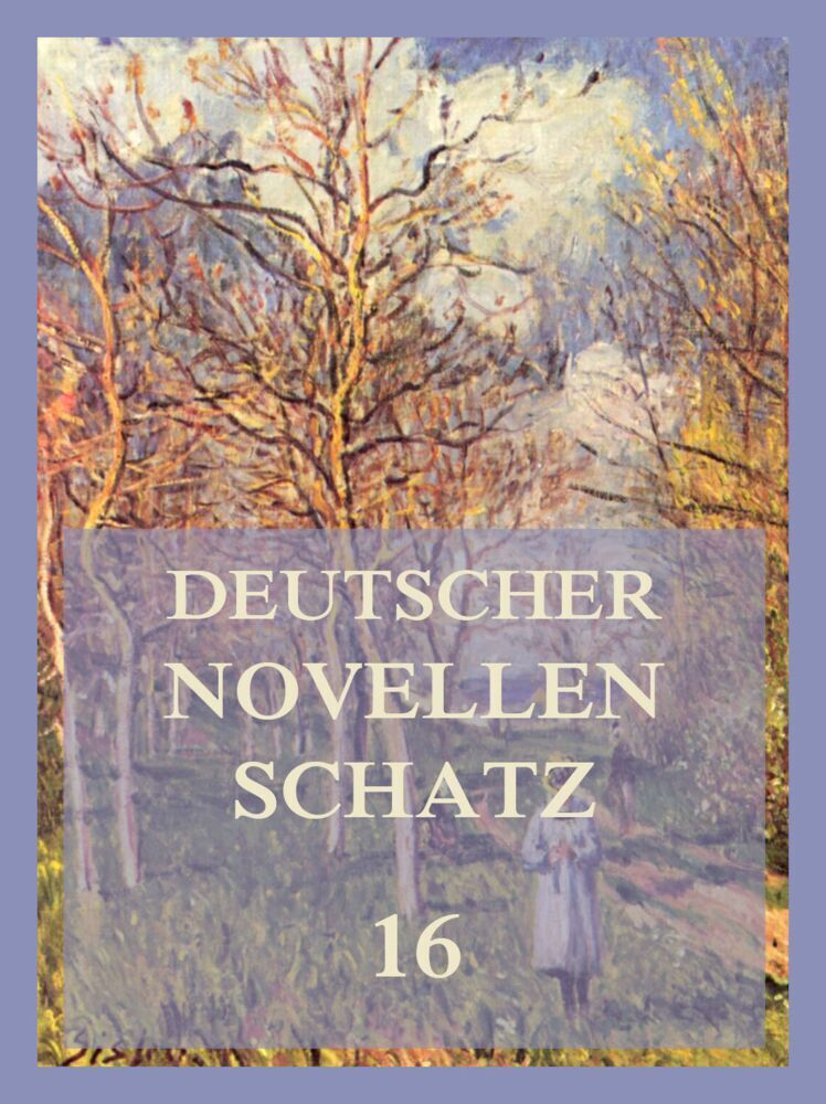 Cover: 9783849666781 | Deutscher Novellenschatz 16 | Emmy von Dincklage (u. a.) | Taschenbuch