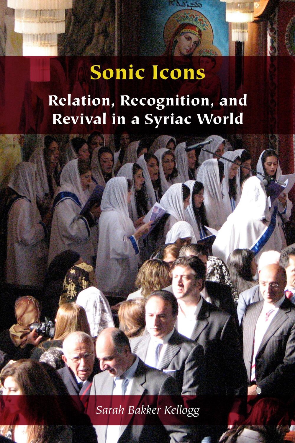 Cover: 9781531509132 | Sonic Icons | Relation, Recognition, and Revival in a Syriac World