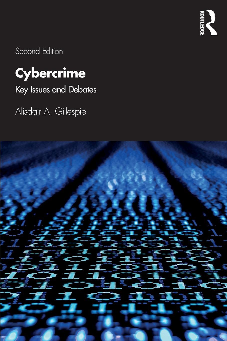 Cover: 9781138541788 | Cybercrime | Key Issues and Debates | Alisdair A. Gillespie | Buch