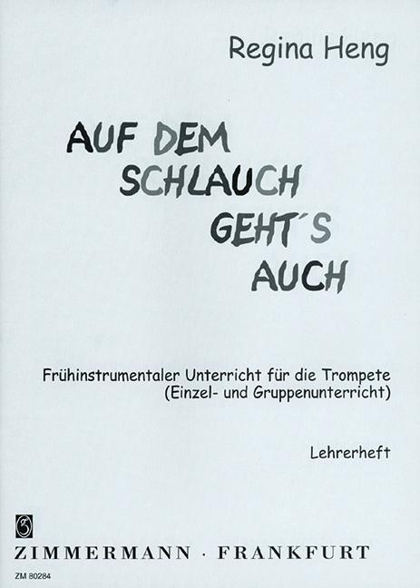 Cover: 9790010802848 | Auf dem Schlauch geht's auch | Schulen | Musikverlag Zimmermann